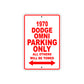 1970 Dodge Omni Car Parking Only All Others Will Be Towed Sign