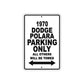 1970 Dodge Polara Car Parking Only All Others Will Be Towed Metal Sign  