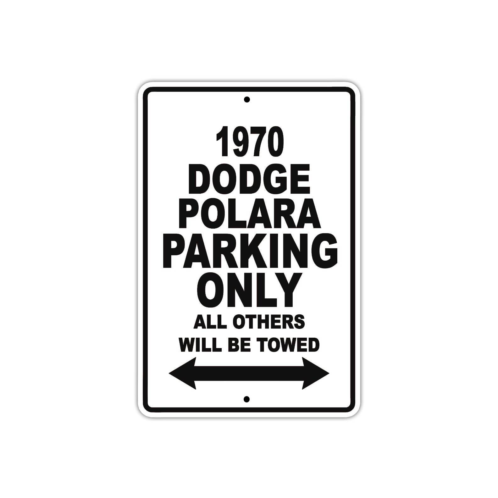 1970 Dodge Polara Car Parking Only All Others Will Be Towed Metal Sign  