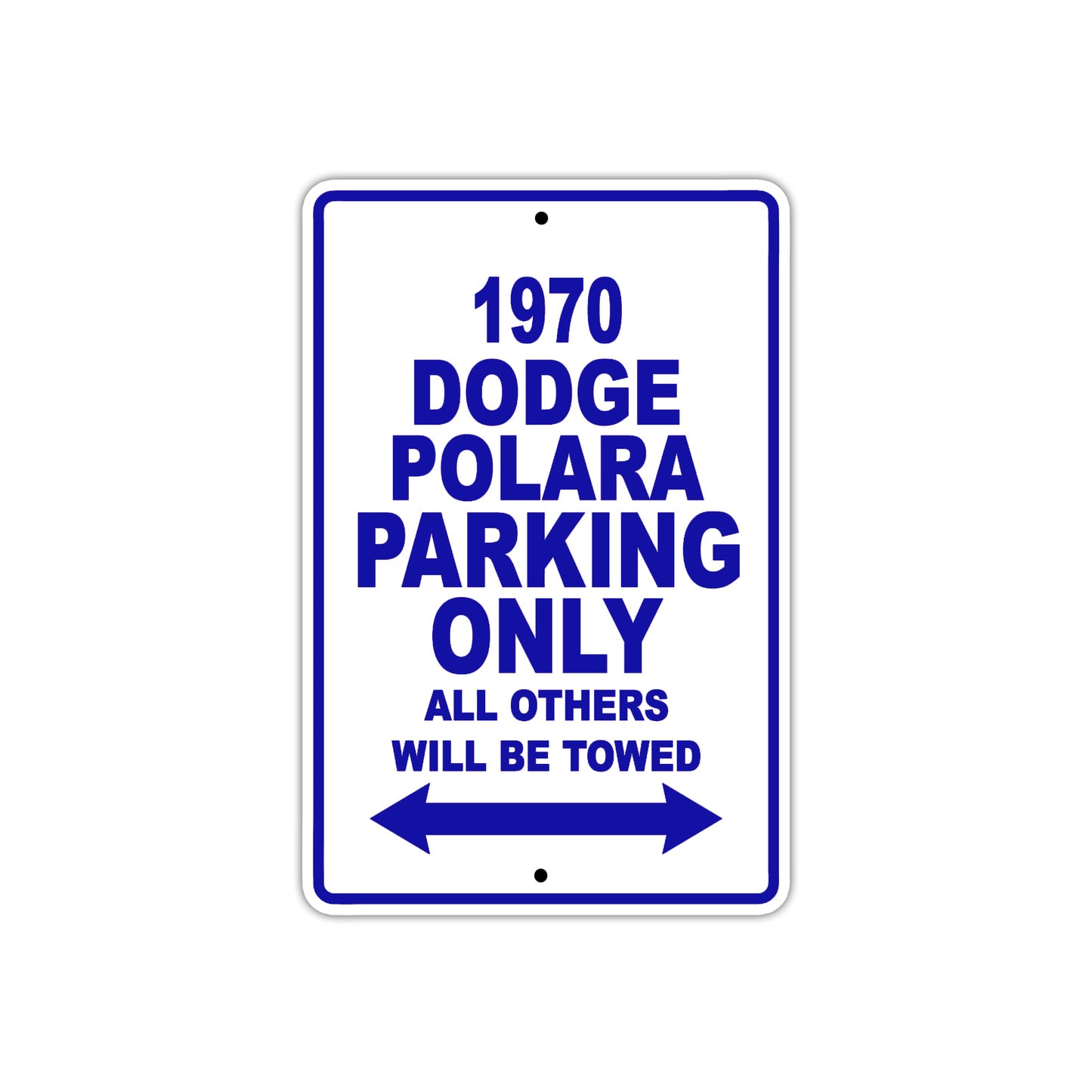 1970 Dodge Polara Car Parking Only All Others Will Be Towed Metal Sign Plate