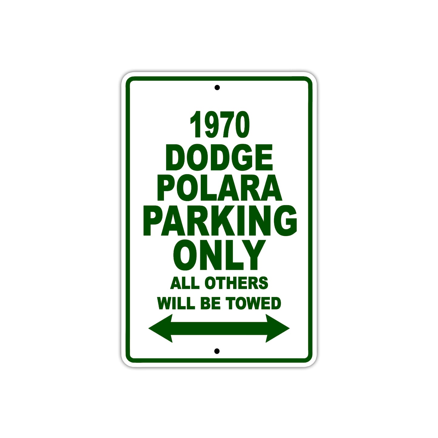 1970 Dodge Polara Car Parking Only All Others Will Be Towed Sign Plate