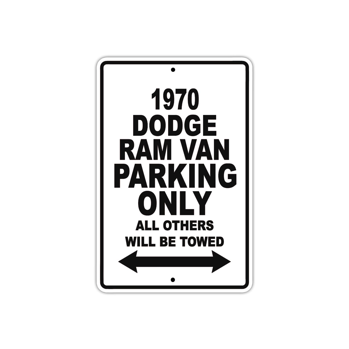 1970 Dodge Ram Van Car Parking Only All Others Will Be Towed Metal Sign  