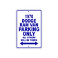 1970 Dodge Ram Van Car Parking Only All Others Will Be Towed Metal Sign Plate