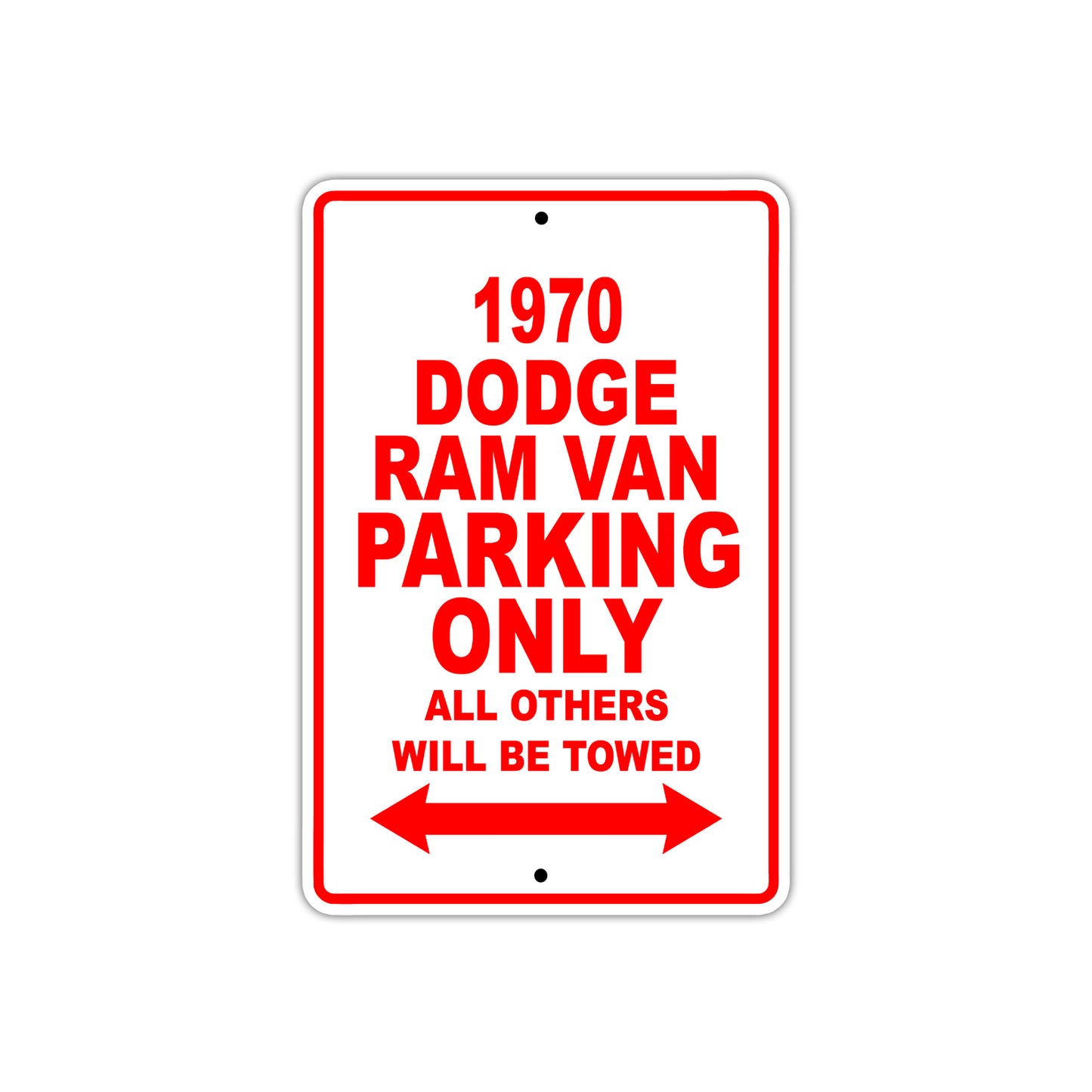 1970 Dodge Ram Van Car Parking Only All Others Will Be Towed Sign