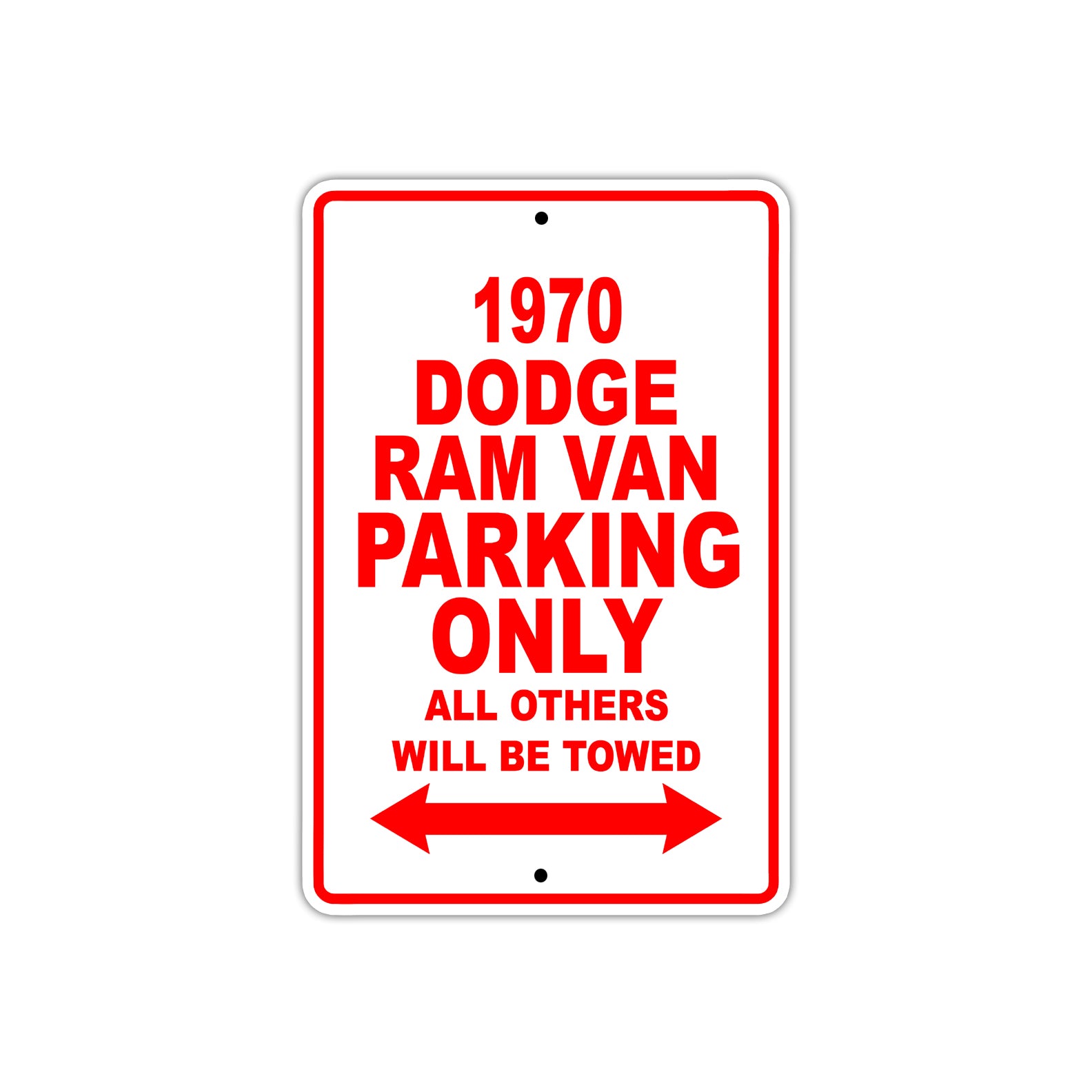 1970 Dodge Ram Van Car Parking Only All Others Will Be Towed Sign