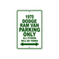 1970 Dodge Ram Van Car Parking Only All Others Will Be Towed Sign Plate