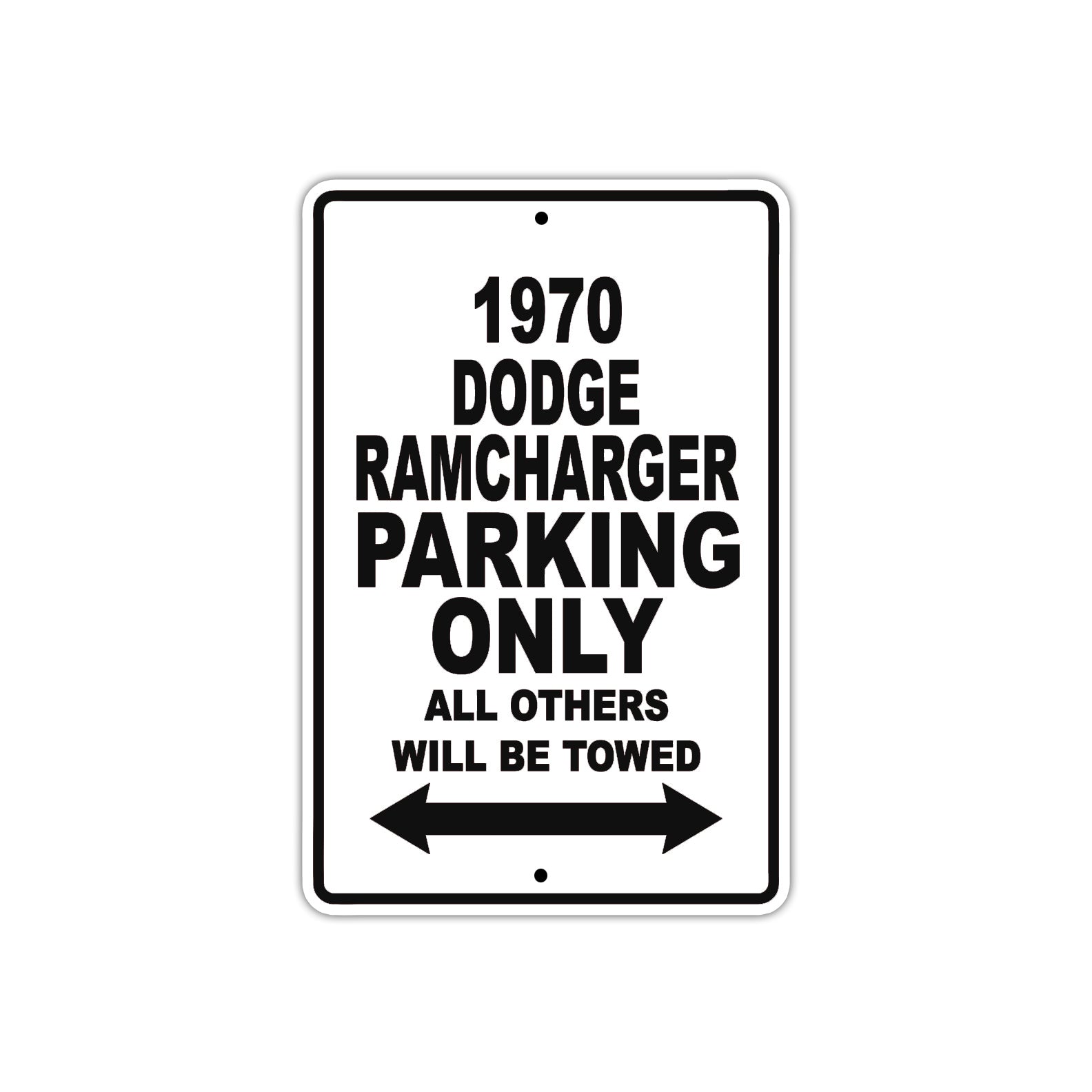 1970 Dodge Ramcharger Car Parking Only All Others Will Be Towed Metal Sign   