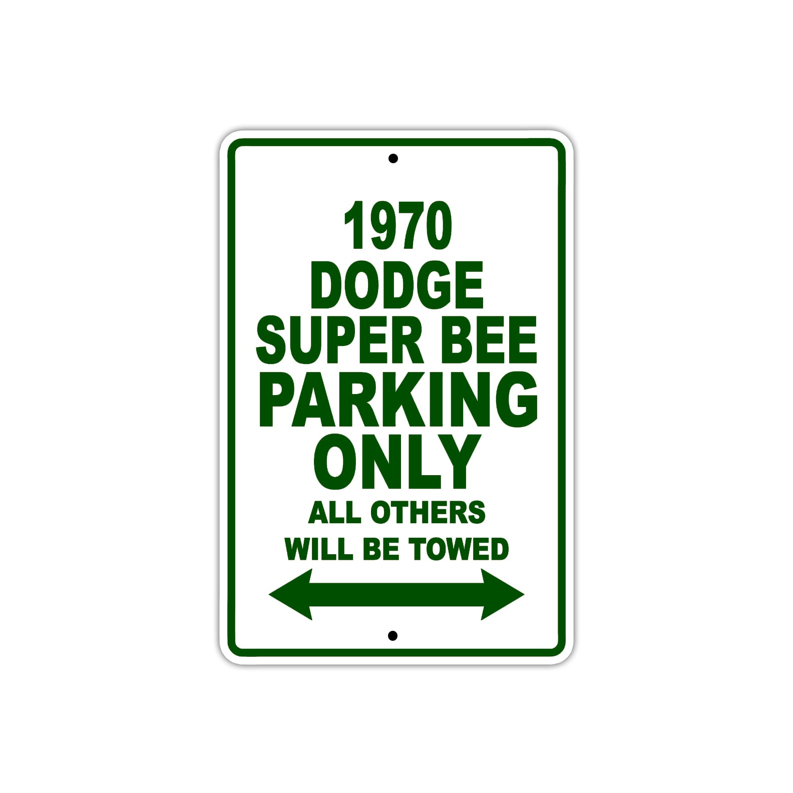 1970 Dodge Super BEE Car Parking Only All Others Will Be Towed Sign Plate