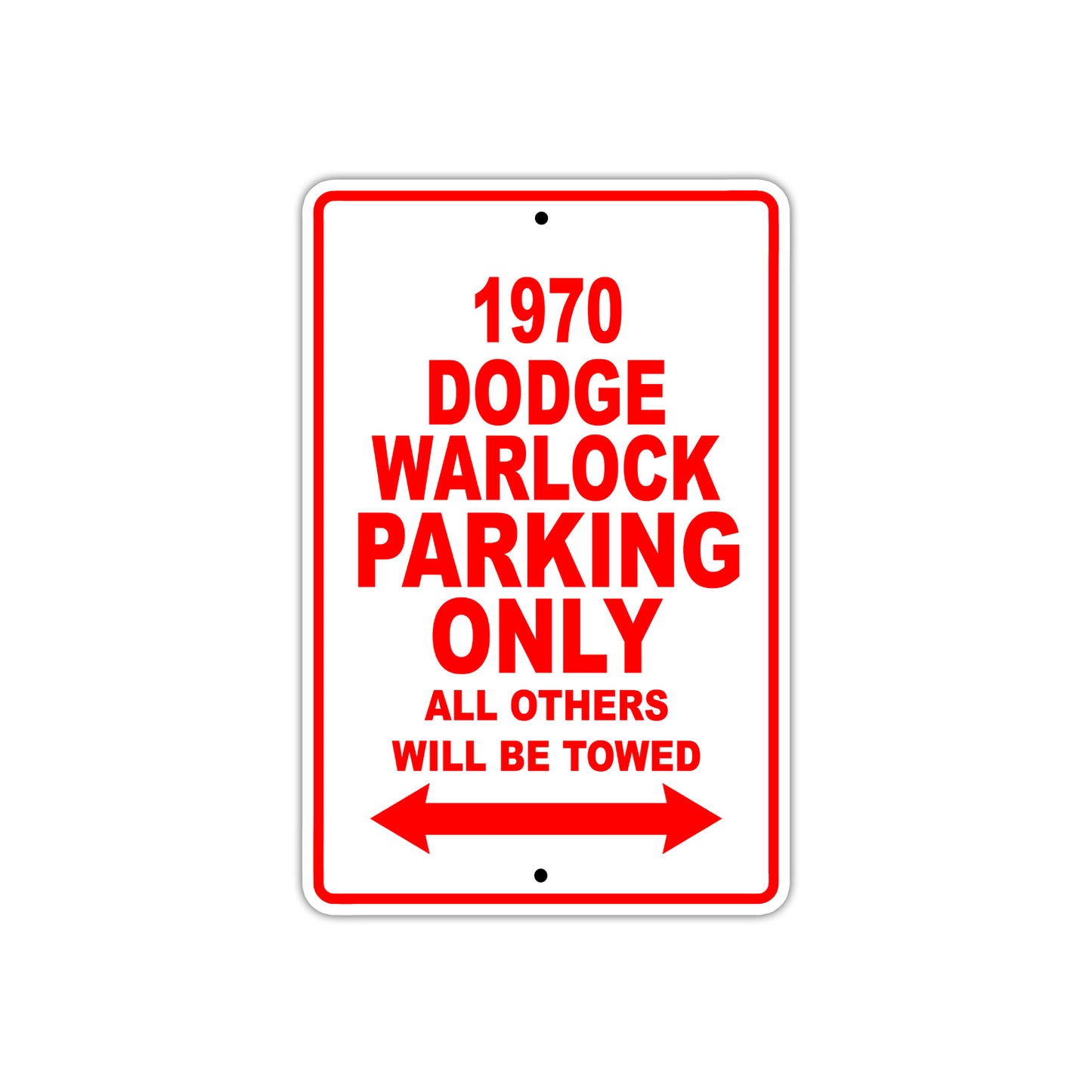 1970 Dodge Warlock Car Parking Only All Others Will Be Towed Sign