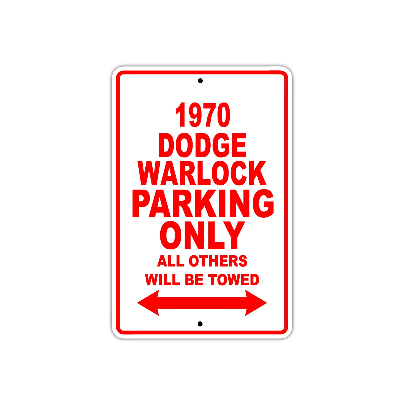 1970 Dodge Warlock Car Parking Only All Others Will Be Towed Sign