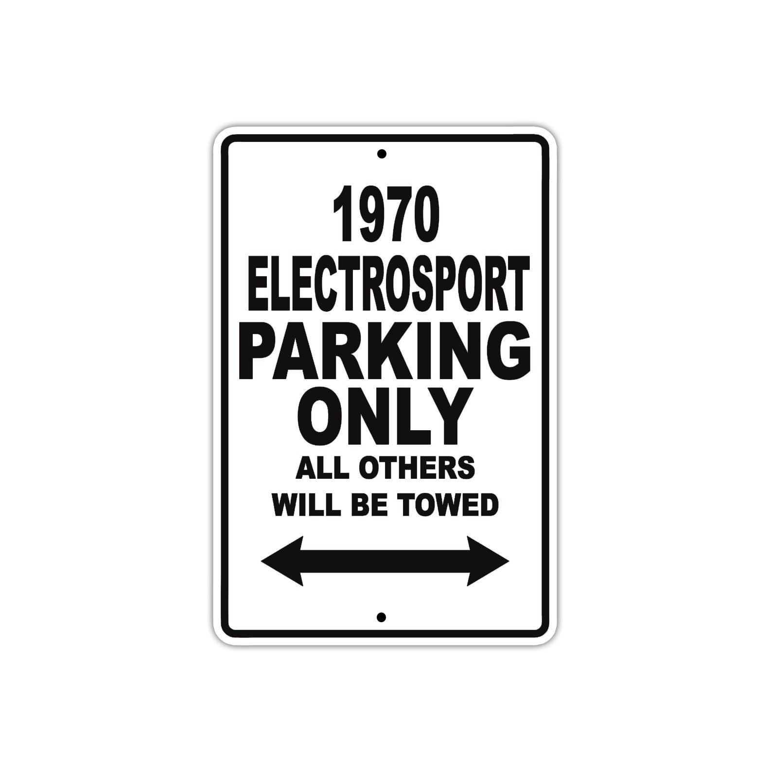 1970 Electrosport Car Parking Only All Others Will Be Towed Metal Sign  