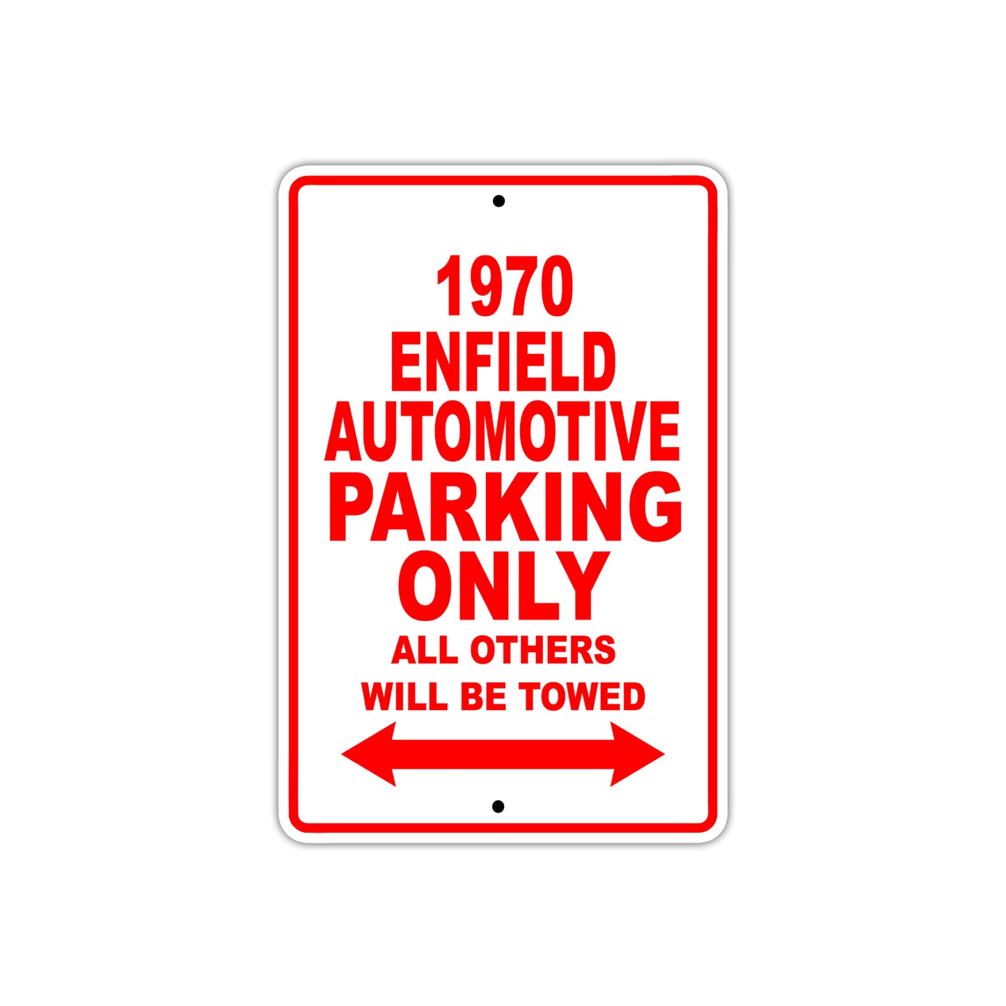 1970 Enfield Automotive Car Parking Only All Others Will Be Towed Sign