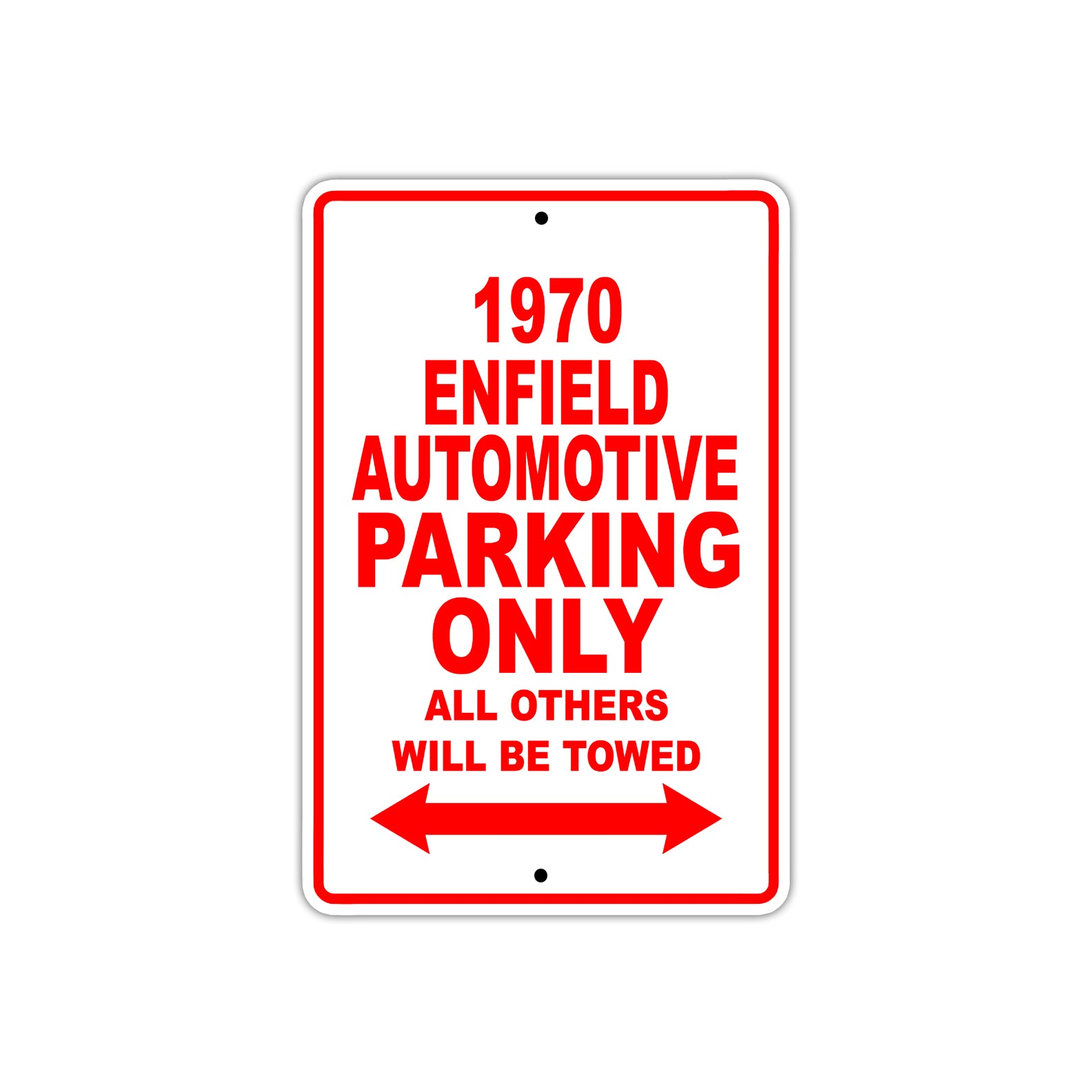 1970 Enfield Automotive Car Parking Only All Others Will Be Towed Sign