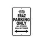 1970 Eraz Car Parking Only All Others Will Be Towed Metal Sign 