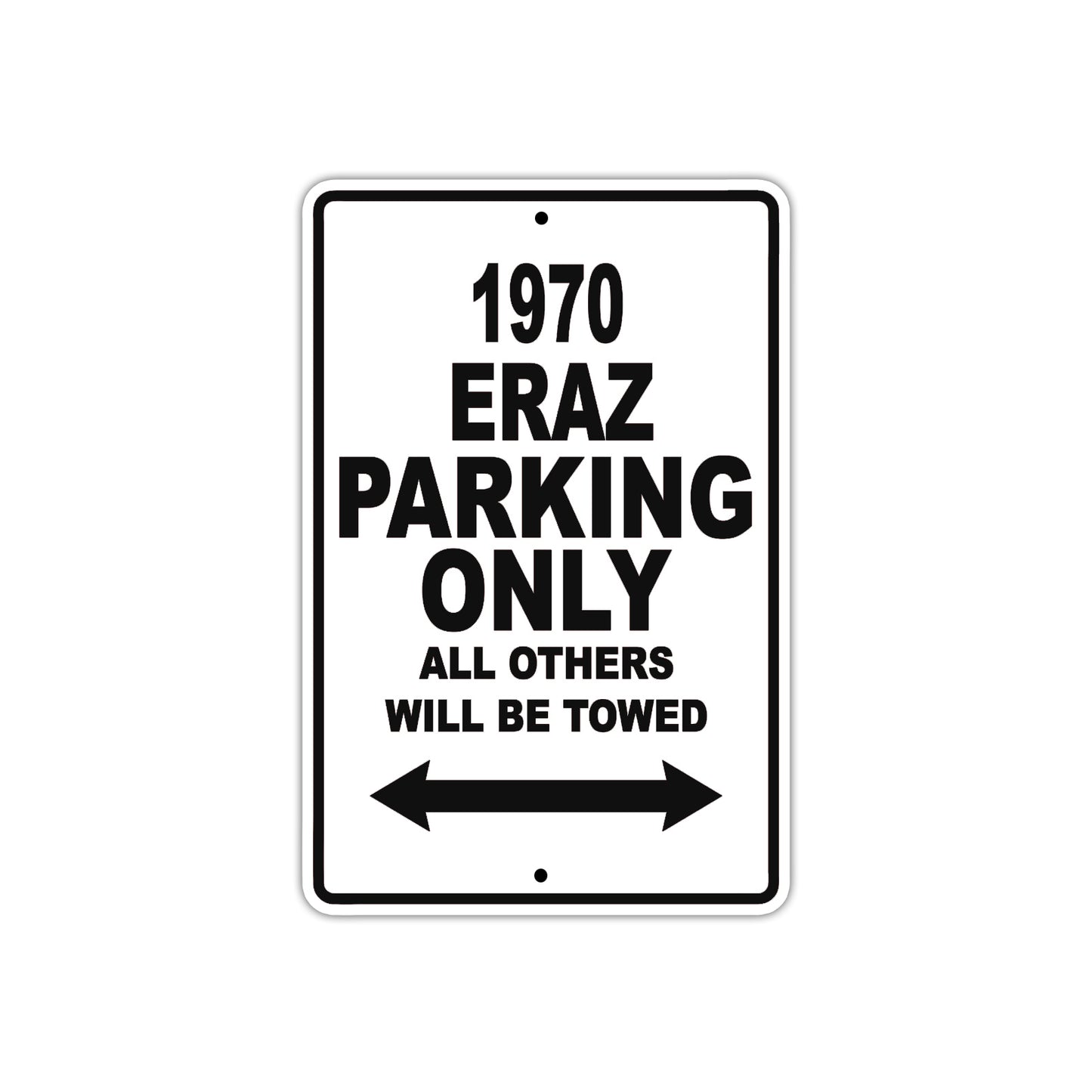 1970 Eraz Car Parking Only All Others Will Be Towed Metal Sign 
