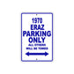 1970 Eraz Car Parking Only All Others Will Be Towed Metal Sign Plate