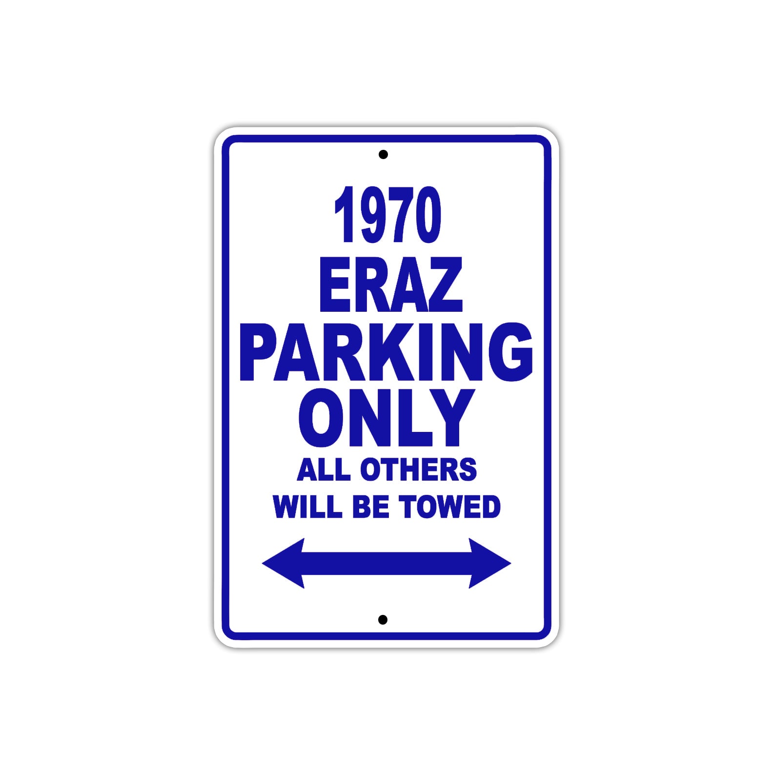 1970 Eraz Car Parking Only All Others Will Be Towed Metal Sign Plate