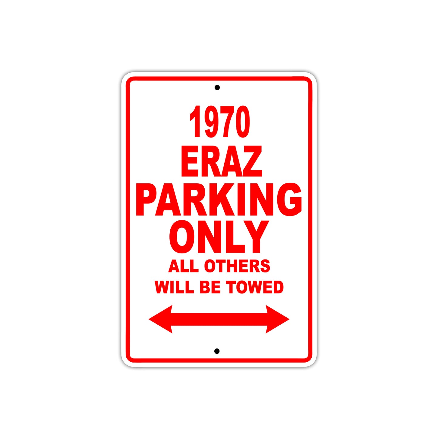 1970 Eraz Car Parking Only All Others Will Be Towed Sign