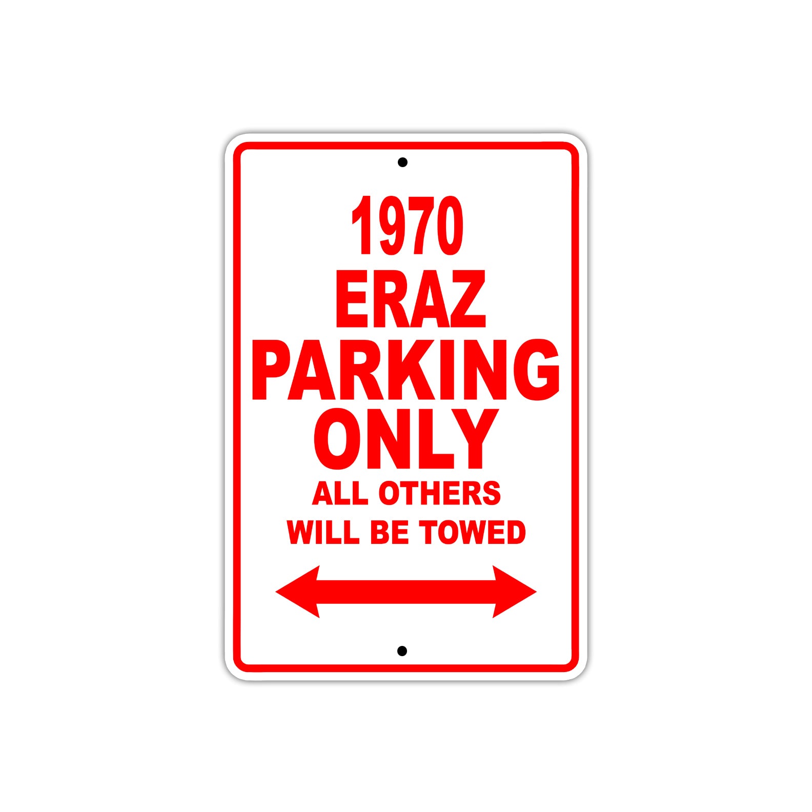 1970 Eraz Car Parking Only All Others Will Be Towed Sign