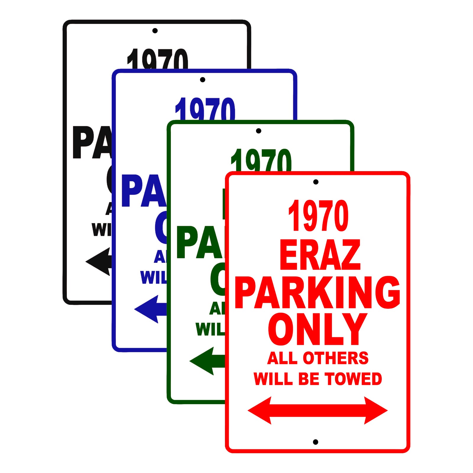 1970 Eraz Car Parking Only All Others Will Be Towed Signs