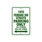 1970 Ferrari 308 GTB/GTS Car Parking Only All Others Will Be Towed Sign Plate