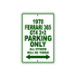 1970 Ferrari 365 GTA4 2+2 Car Parking Only All Others Will Be Towed Sign Plate
