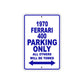 1970 Ferrari 400 Car Parking Only All Others Will Be Towed Metal Sign Plate