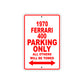 1970 Ferrari 400 Car Parking Only All Others Will Be Towed Sign