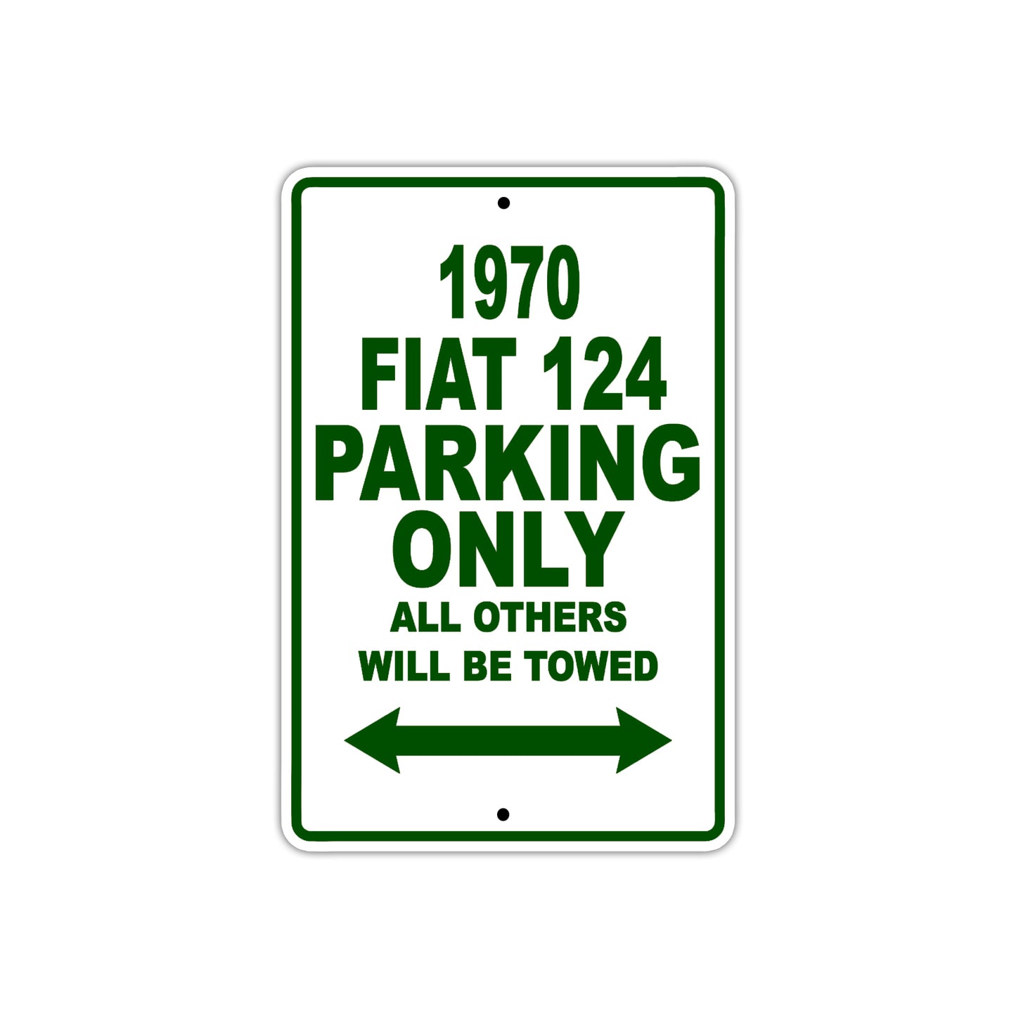 1970 Fiat 124 Car Parking Only All Others Will Be Towed Sign 