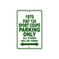 1970 Fiat 124 Sport Coupe Car Parking Only All Others Will Be Towed Sign Plate