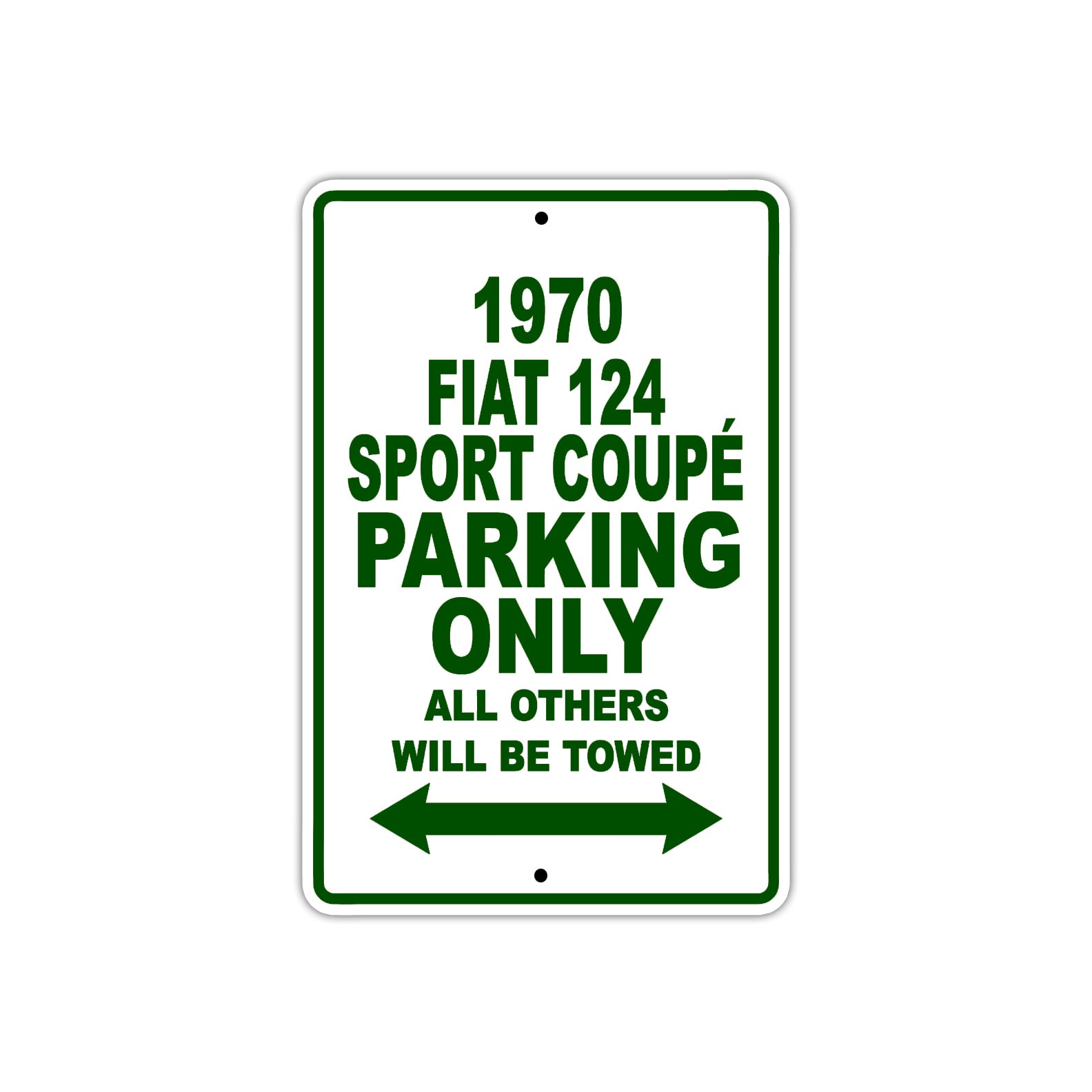 1970 Fiat 124 Sport Coupe Car Parking Only All Others Will Be Towed Sign Plate