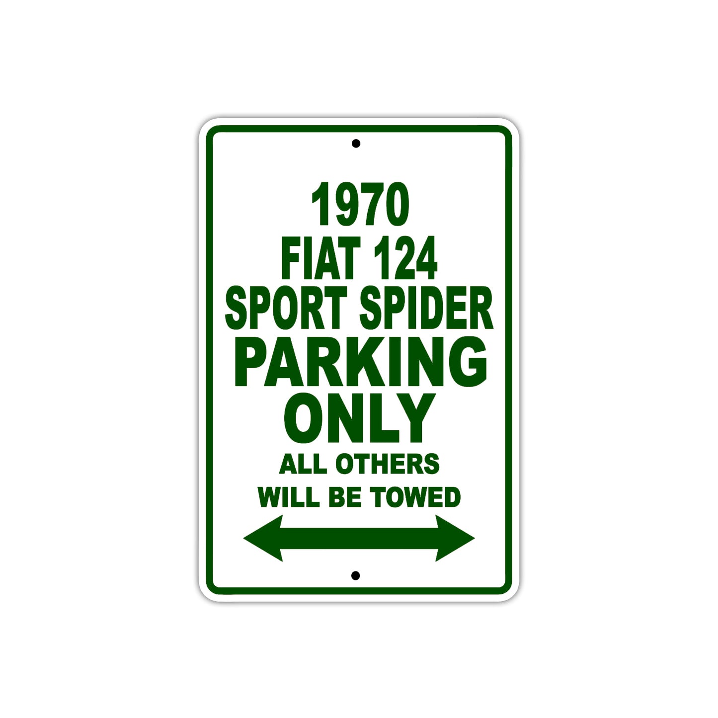 1970 Fiat 124 Sport Spider Car Parking Only All Others Will Be Towed Sign Plate
