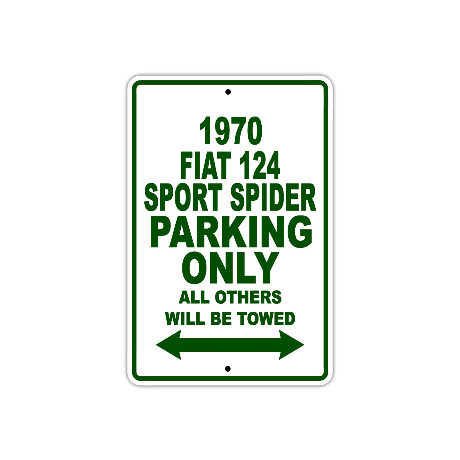 1970 Fiat 124 Sport Spider Car Parking Only All Others Will Be Towed Sign Plate