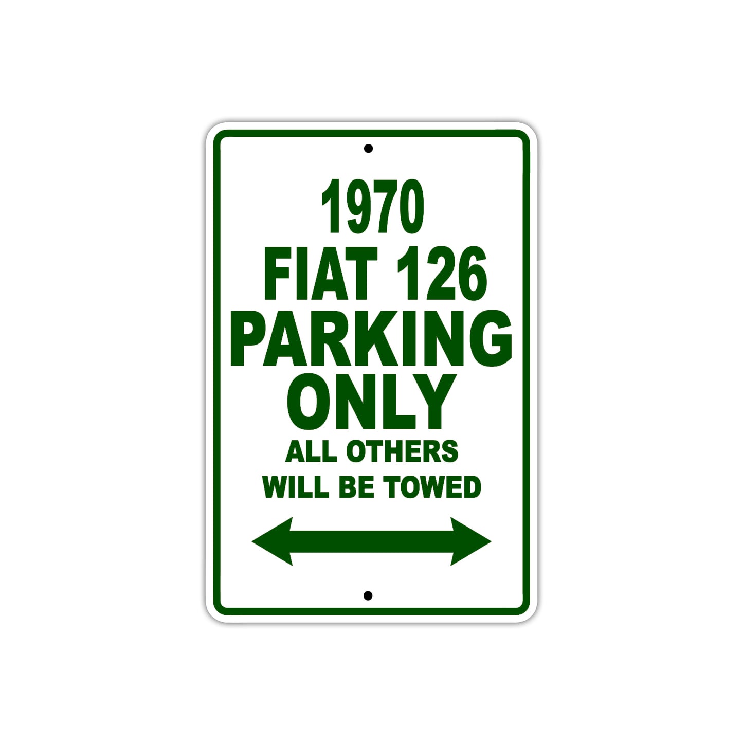 1970 Fiat 126 Car Parking Only All Others Will Be Towed Sign Plate