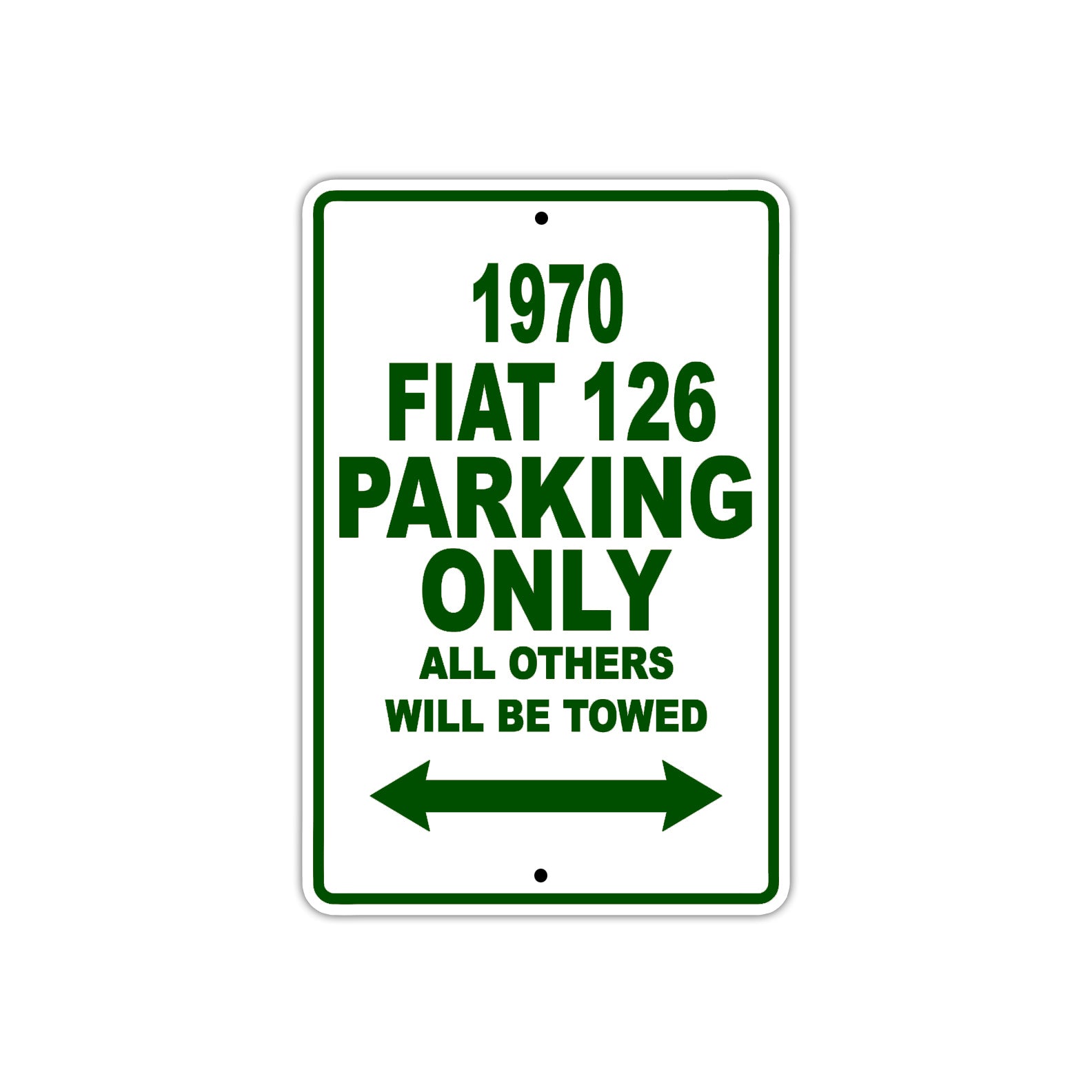 1970 Fiat 126 Car Parking Only All Others Will Be Towed Sign Plate