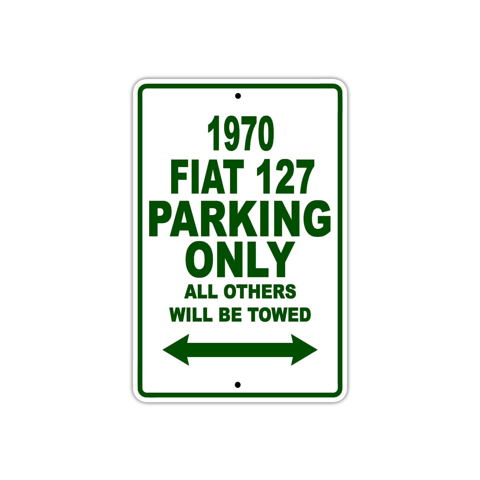 1970 Fiat 127 Car Parking Only All Others Will Be Towed Sign Plate