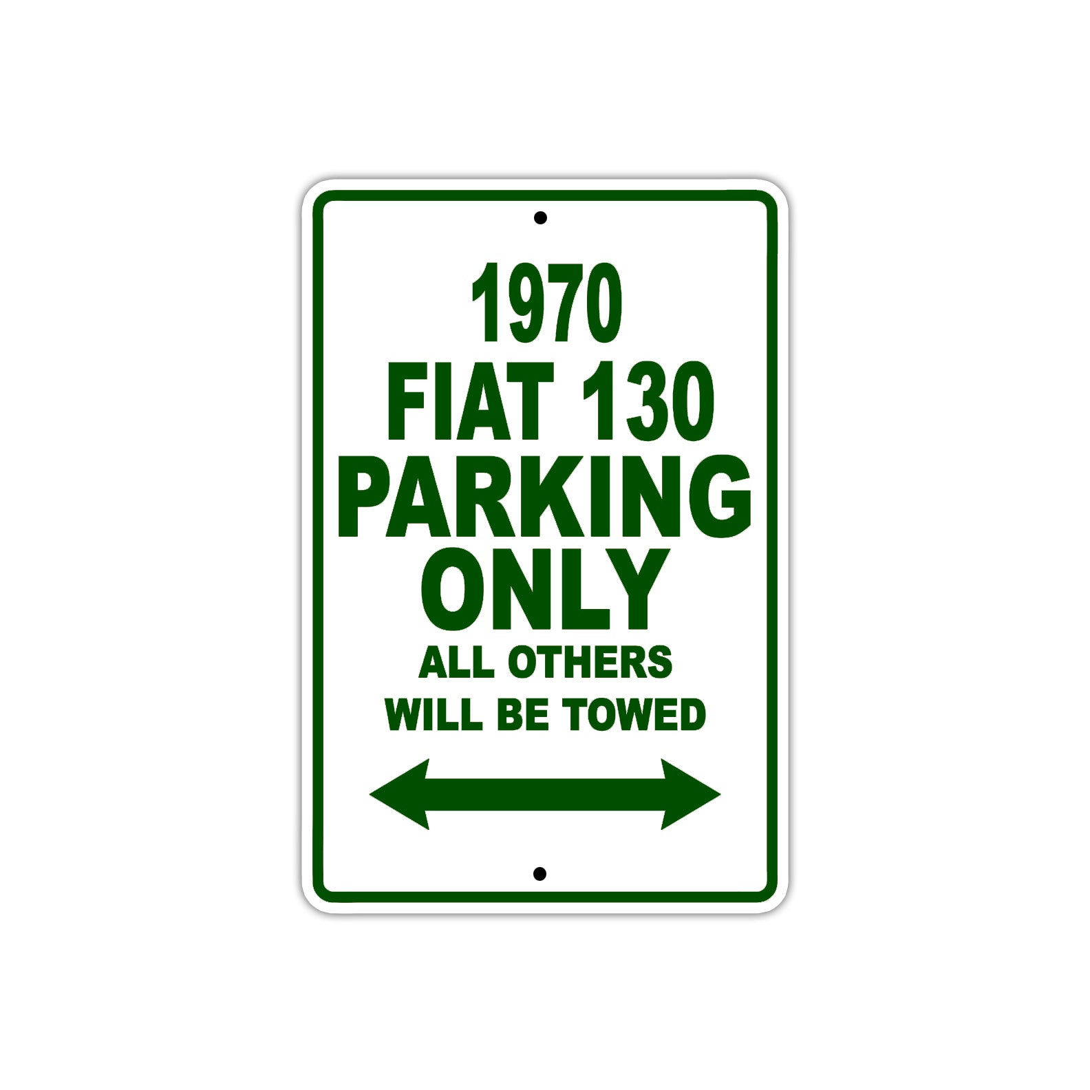 1970 Fiat 130 Car Parking Only All Others Will Be Towed Sign Plate