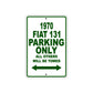 1970 Fiat 131 Car Parking Only All Others Will Be Towed Sign Plate