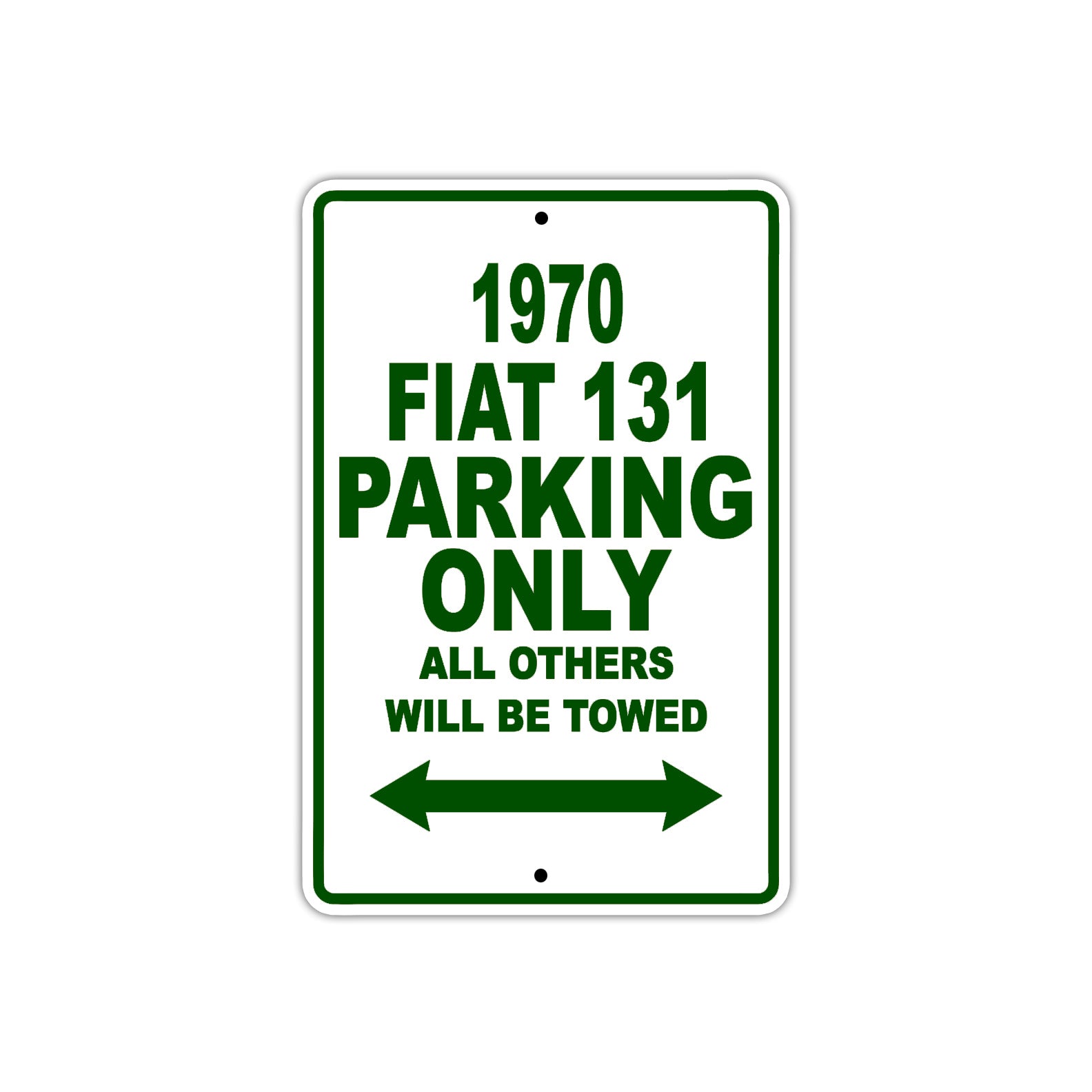 1970 Fiat 131 Car Parking Only All Others Will Be Towed Sign Plate