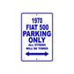1970 Fiat 500 Car Parking Only All Others Will Be Towed Metal Sign Plate