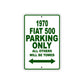 1970 Fiat 500 Car Parking Only All Others Will Be Towed Sign Plate