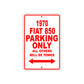 1970 Fiat 850 Car Parking Only All Others Will Be Towed Sign