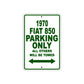 1970 Fiat 850 Car Parking Only All Others Will Be Towed Sign Plate
