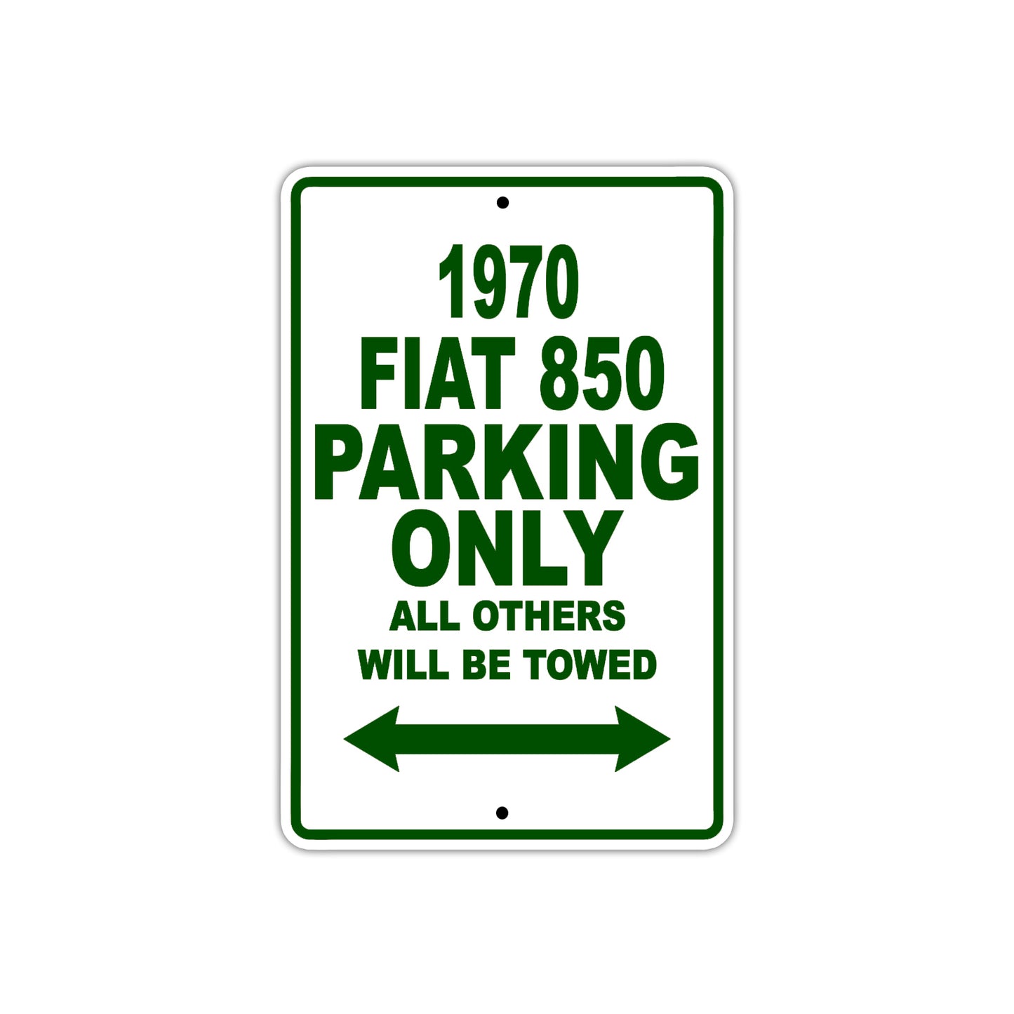 1970 Fiat 850 Car Parking Only All Others Will Be Towed Sign Plate