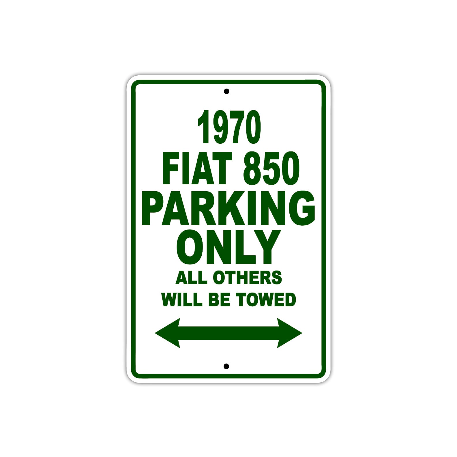 1970 Fiat 850 Car Parking Only All Others Will Be Towed Sign Plate