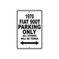 1970 Fiat 900T Car Parking Only All Others Will Be Towed Aluminum Metal Sign 