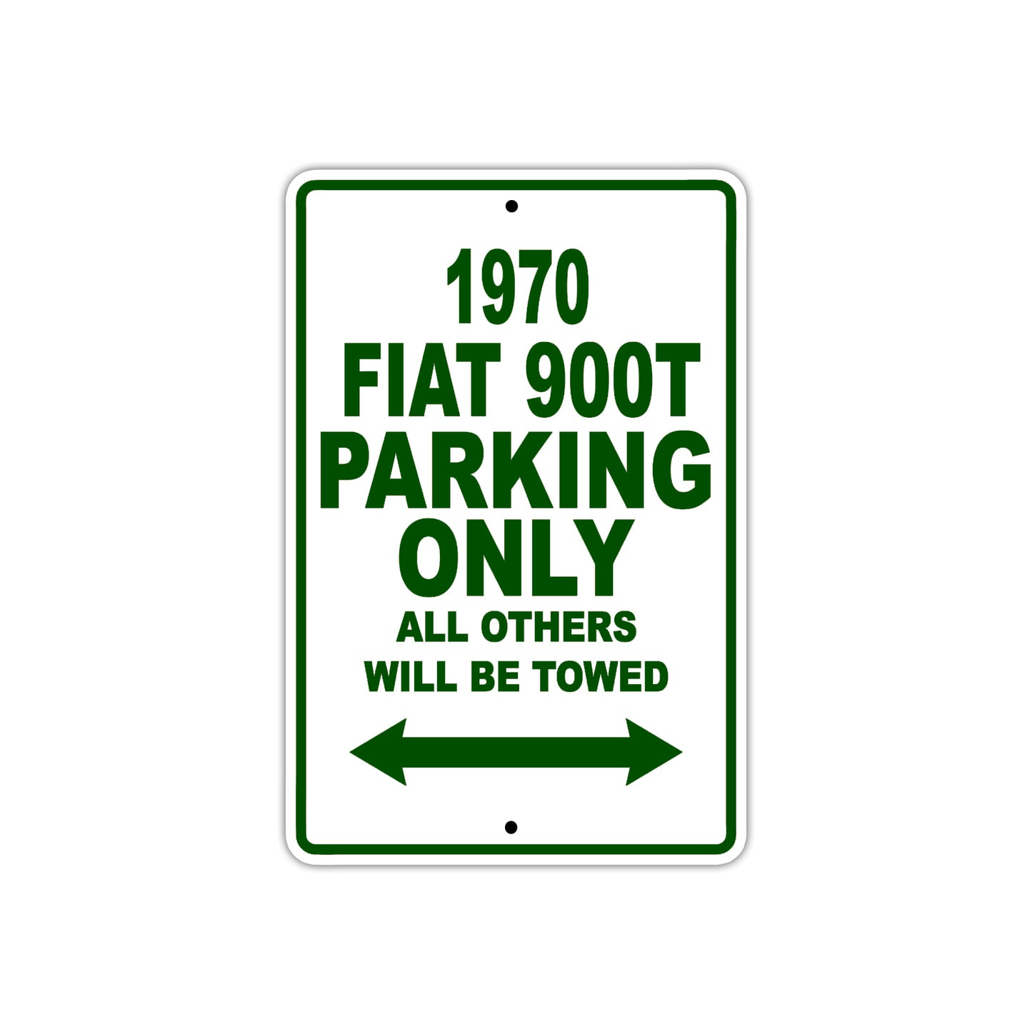 1970 Fiat 900T Car Parking Only All Others Will Be Towed Aluminum Sign Plate