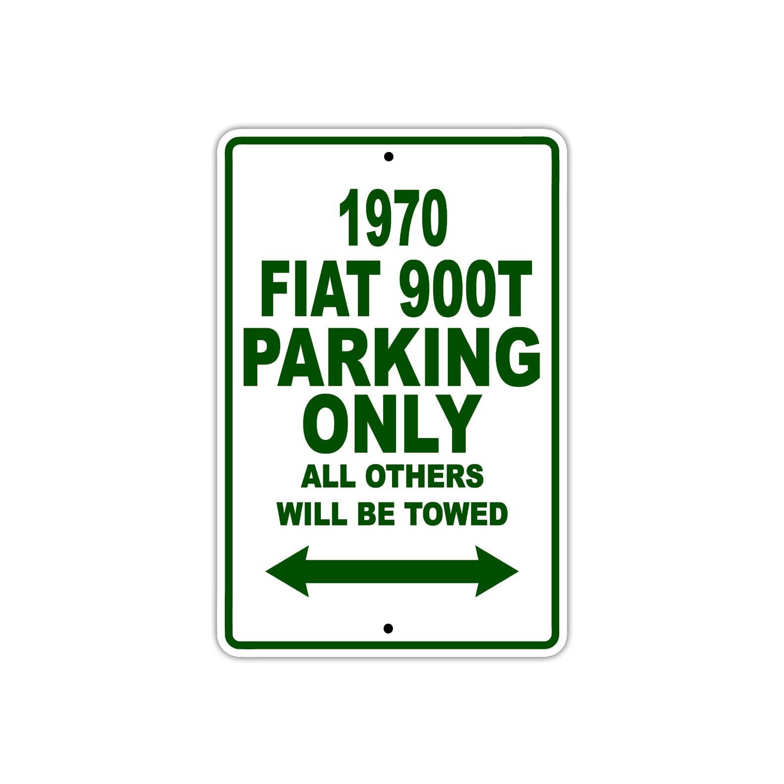 1970 Fiat 900T Car Parking Only All Others Will Be Towed Aluminum Sign Plate