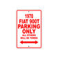 1970 Fiat 900T Car Parking Only All Others Will Be Towed Sign Plate