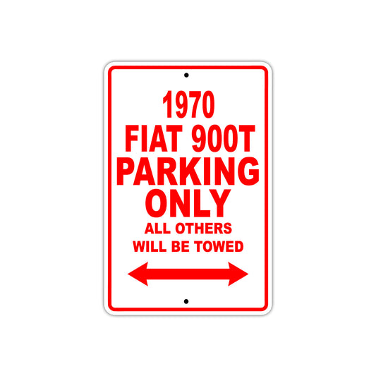 1970 Fiat 900T Car Parking Only All Others Will Be Towed Sign Plate